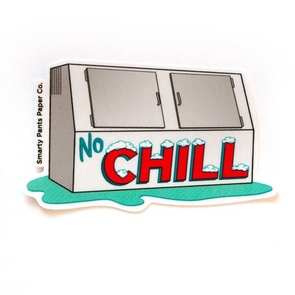 Sticker - No Chill